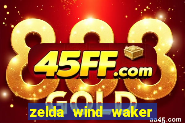 zelda wind waker rom pt br